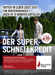 Wir erwarten sie in unserer filiale jeden montag bis freitag von 9 bis 17uhr. Bawag Bawag Psk Mitten Im Leben Lasst Sich Ein Herzenswunsch Auch In 10 Minuten Erfullen Der Super Schnellkredit Der Kredit Fur Alle Die Es E Brand History