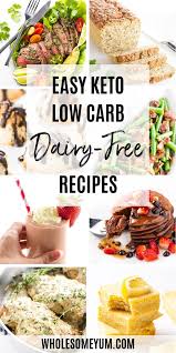 Here are 25+ ways to eat low carb desserts without ruining your keto diet. Easy Dairy Free Keto Low Carb Recipes Wholesome Yum