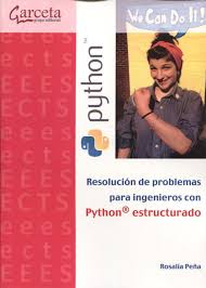 Pdf drive es su motor de búsqueda de archivos pdf. Resolucion De Problemas Para Ingenieros Con Phython Estructurado Rosalia Pena Revisado Por Salv Resolucion De Problemas Pdf Libros Lenguaje De Programacion