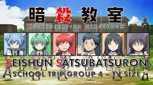 Seishun Satsubatsuron ~ School Trip Group 4 Ver. ~ TV Size ~ Ansatsu  Kyoushitsu Opening - YouTube