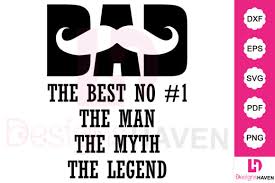 Download Best Dad The Man The Myth The Legend Graphic By Designshavenllc Creative Fabrica PSD Mockup Templates
