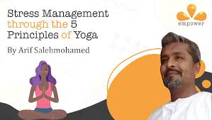 Check spelling or type a new query. Stress Management Through The 5 Principles Of Yoga Empower