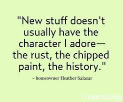  Building Character Into A New Home Vintage Quotes Antique Quotes Quotes