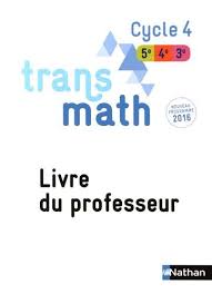 Le cahier transmath 4e édition cours 1b — p 1 version élève. Amazon Fr Transmath Cycle 4 Livre Du Professeur Collectif Livres