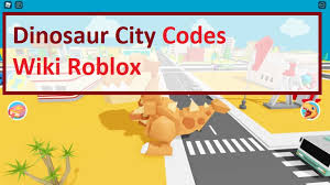 If yes then welcome to here. Dinosaur City Codes Wiki 2021 New Codes August 2021 Mrguider