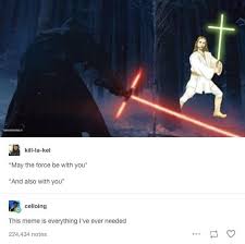 24 Jokes That Will Make Catholics Laugh Harder Than They Should Star Wars Memes Star Wars Humor Star Wars