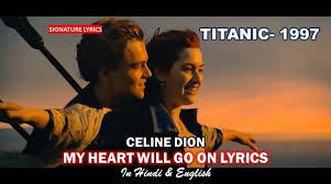 James horner first wrote the musical backing as part of the score, taking inspiration from jethro tull. My Heart Will Go On Lyrics Celine Dion Titanic