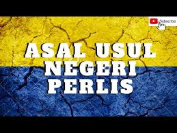 Ni luh made pertiwi f. Asal Usul Negeri Perlis Youtube