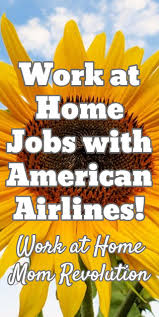 American Airlines Home Based Reservations Jobs Work From Home Moms Work From Home Jobs Work From Home Careers