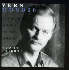 If You're Gonna Do Me Wrong, Do It Right: Vern Gosdin, Jerry Kroon, Mitch  Humphries, Larry Paxton, Fred Newell, Sonny Garrish: Amazon.in: Music}