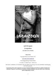 Ich würde mich da nicht drauf verlassen , dass die das beachten. Ungayzogene Leseproben Pdf Inka Loreen Minden
