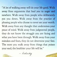 Mar 15, 2021 · 9. A Lot Of Walking Away Will Do Your Life Good Dodinsky Quotes Positivethinkin Best Quotes Life Lesson Bestquotes