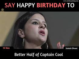 Say Happy Birthday To Captain Cool S Better Half Sakshi Singh Dhoni Better Half Happy Birthday Celebrities