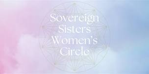 Sovereign Sisters Women's Circle