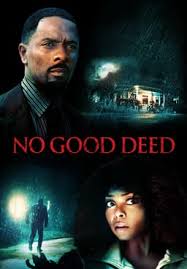 Watch No Good Deed (2014) - Free Movies | Tubi