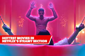 April brings several great original films, including zack snyder's army of the dead and the thriller woman in the window with amy adams. Netflix S Steamy Section 10 Hottest Movies For 2021