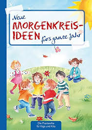 • vielen sind vielleicht wünsche für das kind, das sie ausgewählt hatten durch den kopf gegangen. Pdf Neue Morgenkreis Ideen Furs Ganze Jahr Die Praxisreihe Fur Kindergarten Und Kita Download Kenzietanya