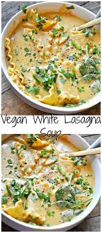 Vegane Weisse Lasagnesuppe Vegan Soup Recipes Lasagna Soup Recipes