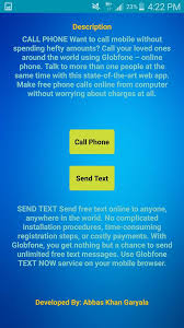 ★customize caller name or number ★time to receive the call ★ vibration ★ select wallpaper ★ select caller picture note: Hi Guyzz I Have Create Fake Call And Globfone Free Call Facebook