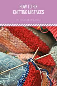 Most of the time, these mistakes can be corrected without having to rip out a large portion of your knitting. How To Fix Knitting Mistakes