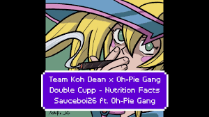 Team Koh Dean X Oh Pie Gang Double Cupp Nutrition Facts Sauceboi26 Op Gang Prod Samhazey