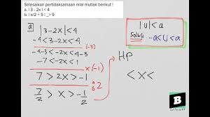 Rekap nilai ulangan tengah semester i kelas iii sd. Menyelesaikan Pertidaksamaan Nilai Mutlak Dari A 3 2x 4 B X 2 5 9 Youtube