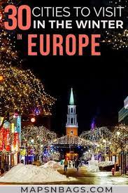 30 Best Winter Destinations In Europe Maps N Bags Christmas In Europe Winter Travel Destinations Europe