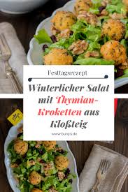 Winterlicher Salat Mit Thymian Kroketten Rezepte Kroketten Knodel Rezept