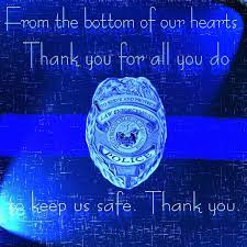 At kova corp, we wanted to say thank you to all the brave men and women out there who work for the police department. Thank You Police Quotes Quotesgram