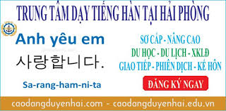 4.3 cam kết của trung tâm về các lớp học tiếng hàn tại ngoại ngữ hà nội. Há»c Tiáº¿ng Han Quá»'c Táº¡i Háº£i Phong TrÆ°á»ng Cao Ä'áº³ng Duyen Háº£i