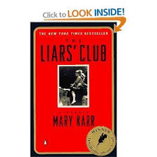 Amazon Com The Liars Club A Memoir 9780140179835 Mary Karr Books Online Book Club Books Memoirs