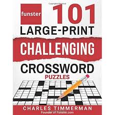 Check spelling or type a new query. Buy Funster 101 Large Print Challenging Crossword Puzzles Crossword Puzzle Book For Adults Paperback Large Print May 7 2020 Online In Turkey 1732173796