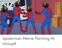Something about the way these two pointed at each other has struck the hearts of millions across the globe, cementing itself in meme. Spiderman Meme Pointing At Himself Meme On Me Me