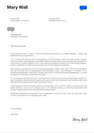 A specific, personalized cover letter that highlights your suitability for the job will grab the reader's attention and ensure your resume gets serious. Archivist Cover Letter Sample Kickresume