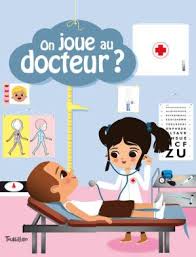 Un Livre Jeu Complet Pour Jouer Au Docteur On Joue Au Docteur Chez Tourbillon Des 7 Ans Le Blog De Kidissimo Jouer Au Docteur Docteur Jouer