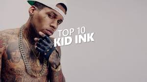 Top 10 Songs Of Kid Ink Youtube