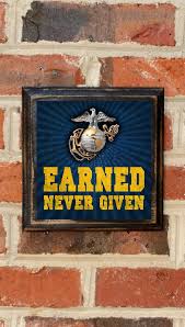 Us Marine Corps Wall Art Sign Plaque Earned Never Given Quote Gift Present Home Decor Usmc Semper Fi The Wall Art Sign Marine Corps Humor Us Marine Corps