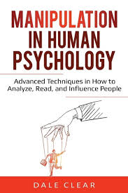 Dale Clear Manipulation in Human Psychology by Dale Clear, Paperback