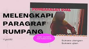 Check spelling or type a new query. Contoh Soal Melengkapi Paragraf Rumpang Pelajaran Bahasa Indonesia Di Jari Kamu