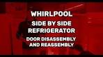 Taking off Whirlpool Side by Side Refrigerator Doors