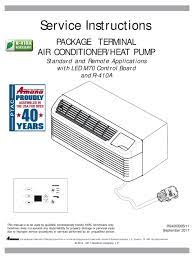 This reworked amana ptac unit needs 15a and 208/230v of electricity to run. Amana Ptac Service Instructions Manual Pdf Download Manualslib