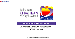 Tarikh tutup iklan pada : Jawatan Kosong Terkini Jabatan Kebajikan Masyarakat Negeri Johor Kerja Kosong Kerajaan Swasta