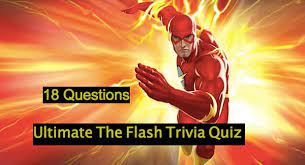 Feb 16, 2018 · test your flash trivia knowledge with this awesome quiz. Ultimate The Flash Trivia Quiz Quiz For Fans