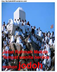Sila hayati dan fahami mesej yang ingin disampaikan :'). Jabal Rahmah Mekah Tempat Wanita Berdoa Mohon Jodoh Jalan Akhirat