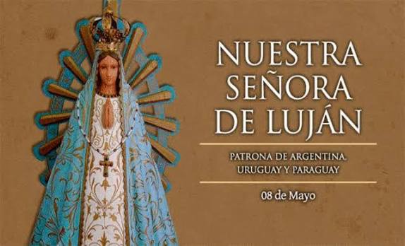 VIRGEN DE LUJÁN: la historia de la patrona de los argentinos Hoy se celebra el Día de Nuestra Señora de Luján, una de las advocaciones que tiene la Virgen María en todo