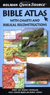 Holman Quicksource Bible Atlas With Charts And Biblical