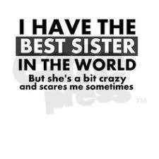 Fighting Birthday Wishes For Younger Brother From Elder Sister Older Sister Quotes To Younger Brother Image Quotes At Relatably Com Sister Quotes Funny Sister Birthday Quotes Funny Little Sister Quotes