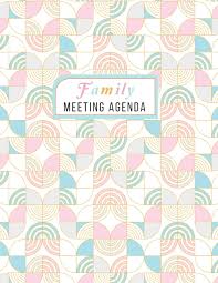 One way to accomplish this is by having each family member decide if they want to share gratitude from the week or compliment another family member. Family Meeting Agenda 53 Weeks Record And Writing Your Family Creations Gr8 Amazon De Bucher