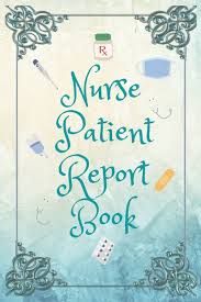 Nurse Patient Report Book