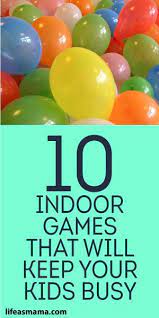 10 Indoor Games That Will Keep Your Kids Busy Kid Games Indoor Diy Kids Games Business For Kids